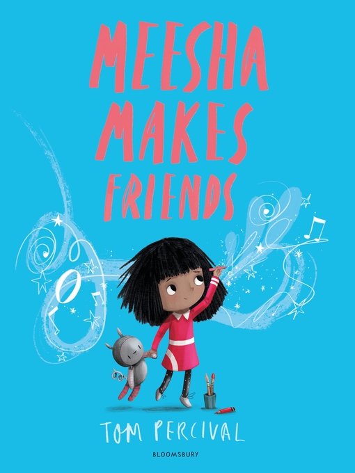 Title details for Meesha Makes Friends by Tom Percival - Wait list